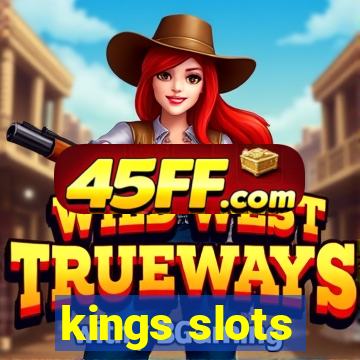 kings slots